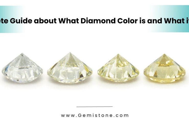 Complete Guide about What Diamond Color is and What it Means
