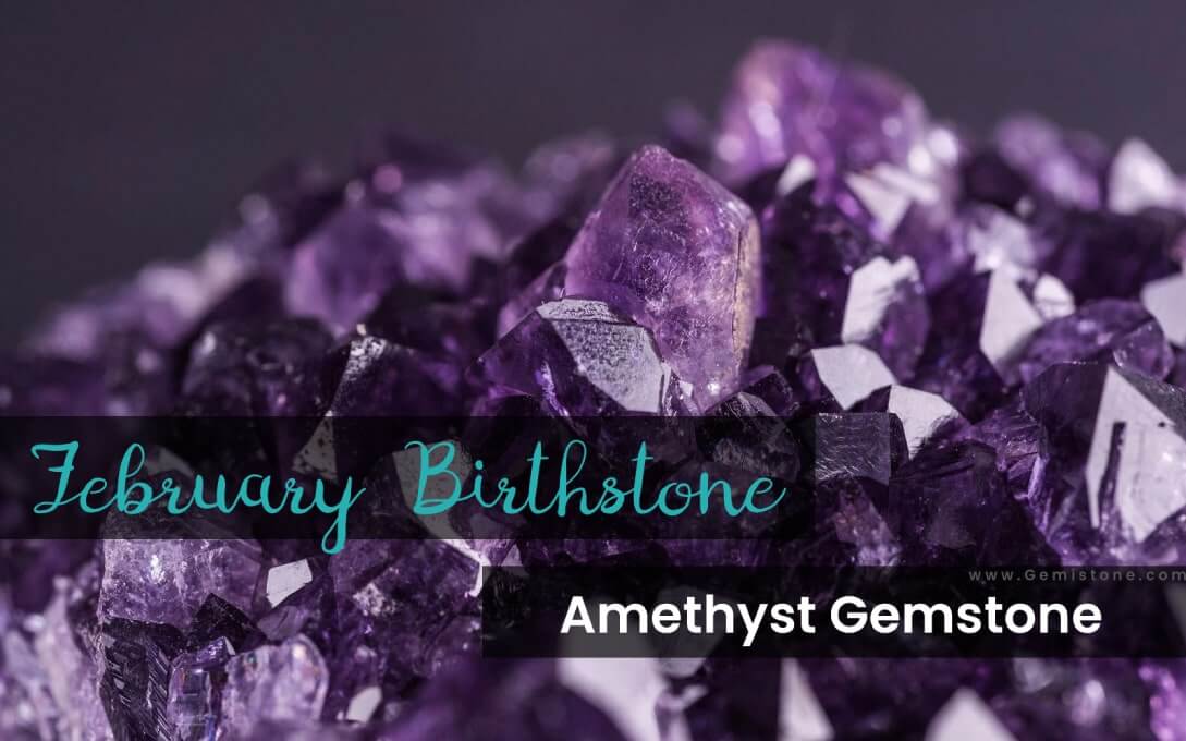 February Birthstone – Amethyst